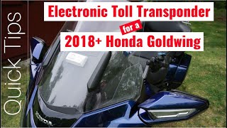 Electronic Toll Transponder for a 2018+ Honda Goldwing