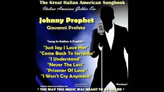 JOHNNY PROPHET - AN ITALIAN AMERICAN SONGBOOK MEDLEY