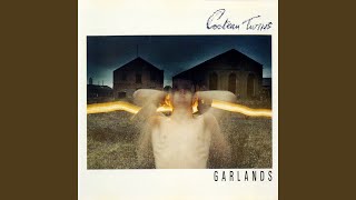 Vignette de la vidéo "Cocteau Twins - Garlands"