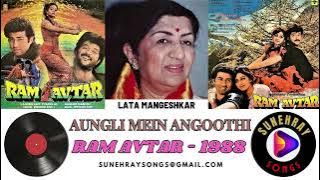 AUNGLI MEIN ANGOOTHI | LATA MANGESHKAR | RAM AVTAR - 1988