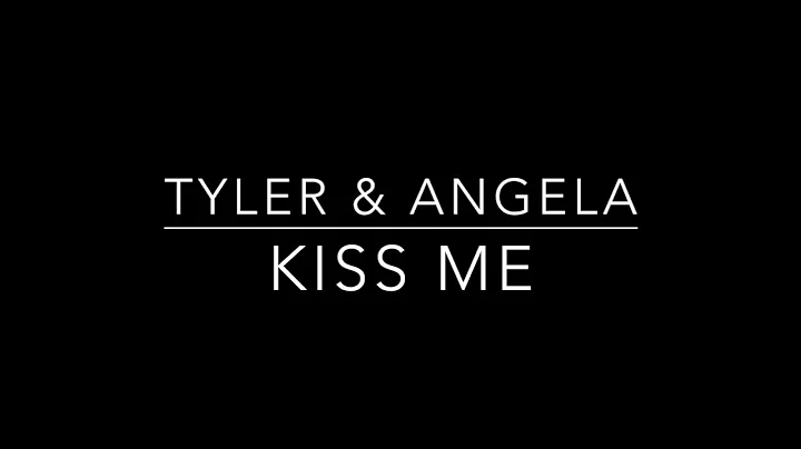 #Tangela - Kiss Me