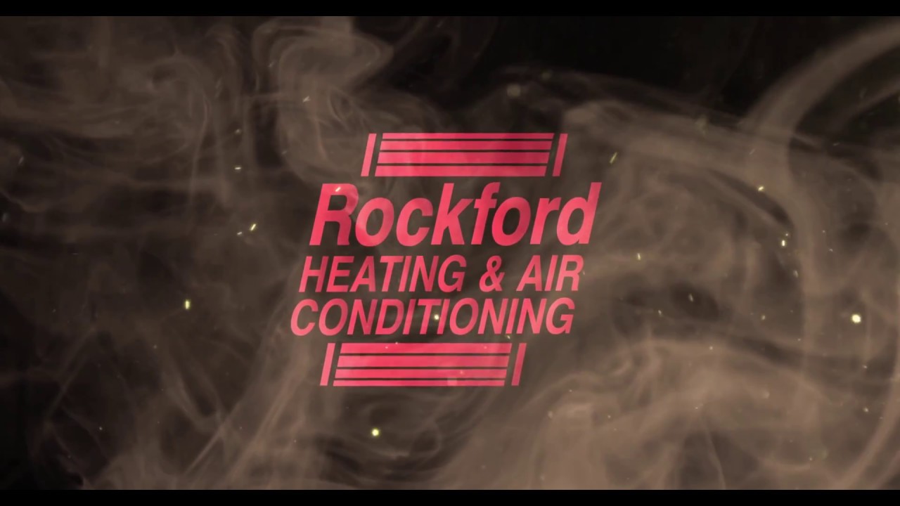 Rockford Heating & Air Conditiong YouTube