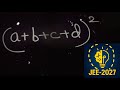 (a+b+c+d) whole square? #trending #viral #iit #jee #maths