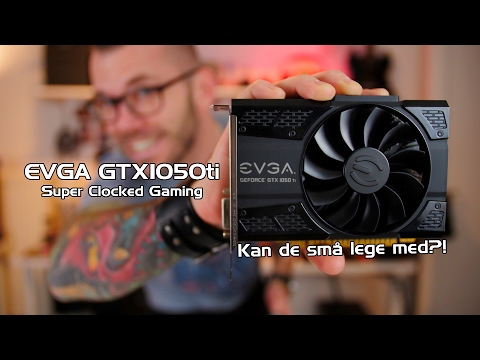 EVGA GeForce GTX 1050 Ti SC GAMING - Review