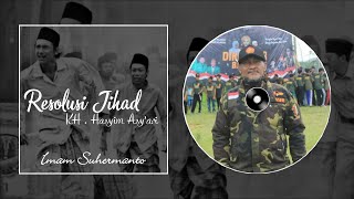 Lagu Terbaru Imam Suhermanto - Resolusi Jihad KH. Hasyim Asy'ari