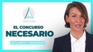 ⚖ ¿Qué es el Concurso de Acreedores NECESARIO? ➤ ¿Cuáles son sus implicaciones?