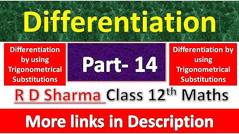 Differentiation | Class 12th R D Sharma Maths Solution | Dhanpat Rai Publication | Part 14