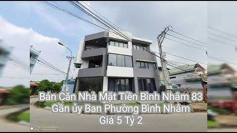 Bán Căn Nhà phố Mặt Tiền Nguyễn Văn Lộng Phường Bình Nhâm, Lái Thiêu Giá 5 Tỷ 2