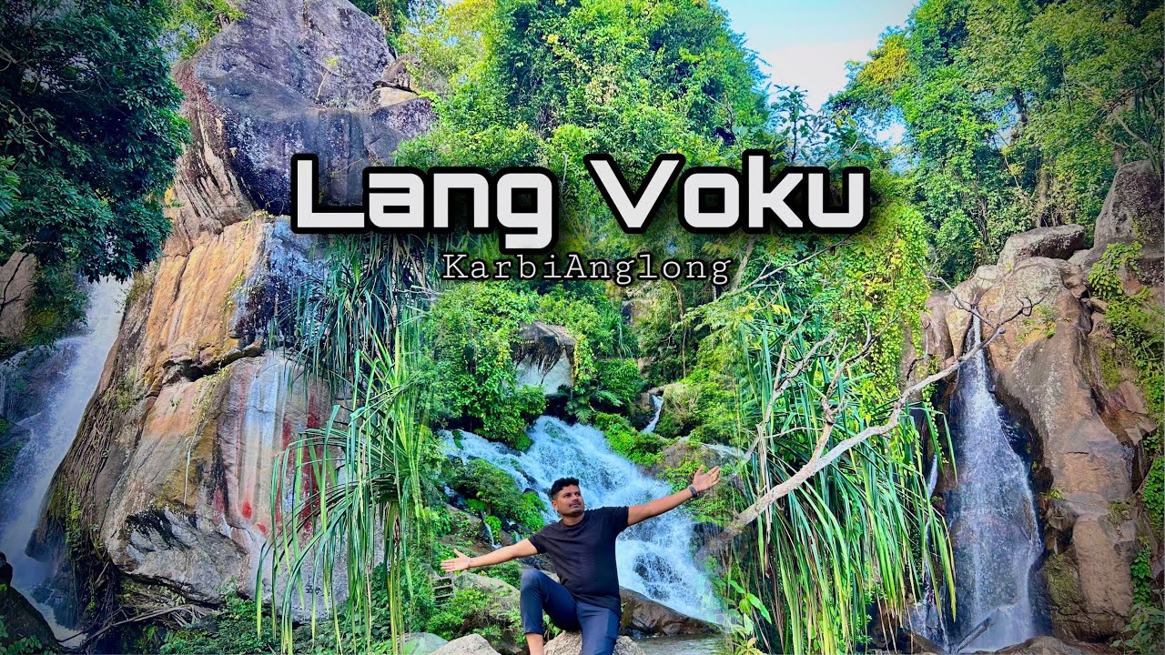 Lang Voku Waterfall Karbi Anglog Assam North East Explore Beautiful Tourist places 