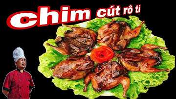 Chim cút rô ti : cách chế biến cho món ăn ngon khó cưỡng    #amthucdasacmau