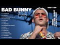 15 Canciones Sad De Bad Bunny 2021 - Bad Bunny Nuevo Album Completo