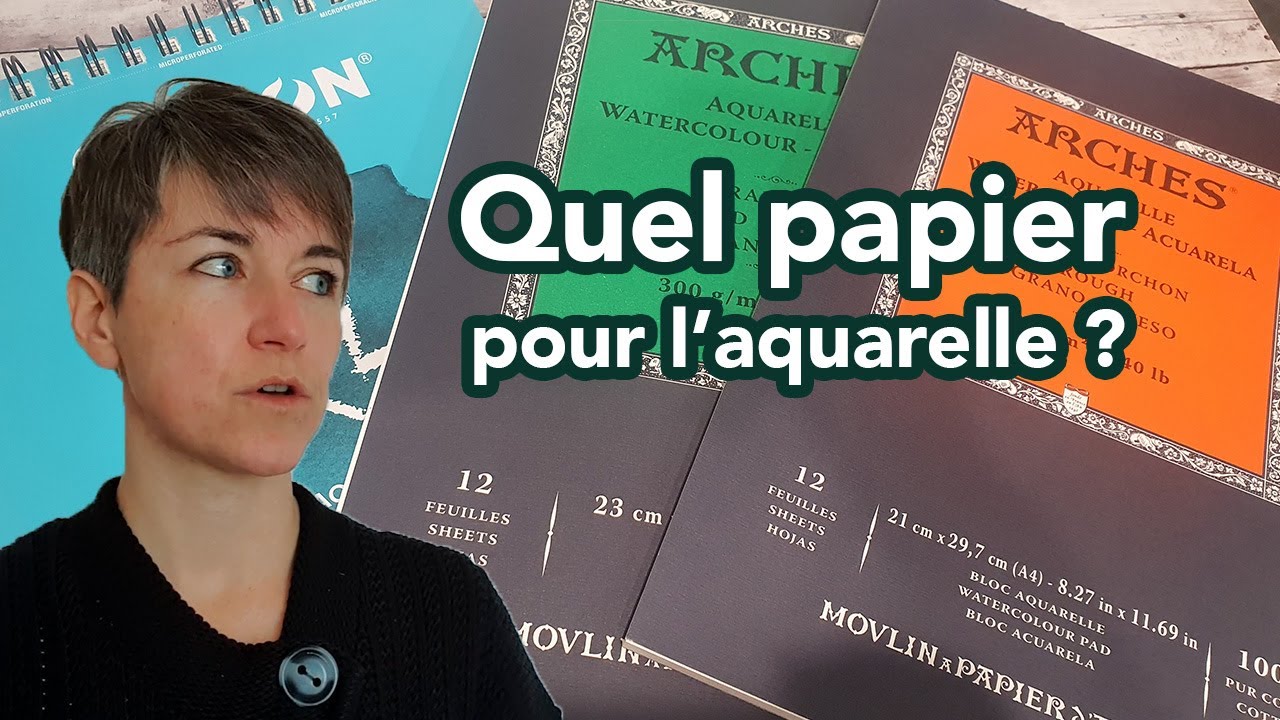 Conseil matériel aquarelle : comment choisir son papier ?