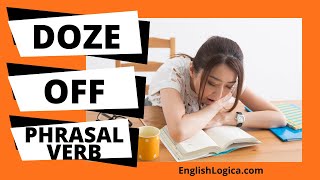 Doze Off - Phrasal Verb | Common English Phrasal Verbs | Business English & Everyday Vocabulary