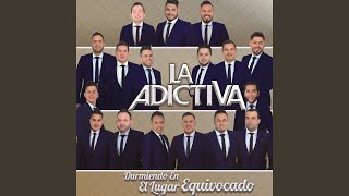 Video thumbnail of "La Adictiva - Durmiendo en el Lugar Equivocado"