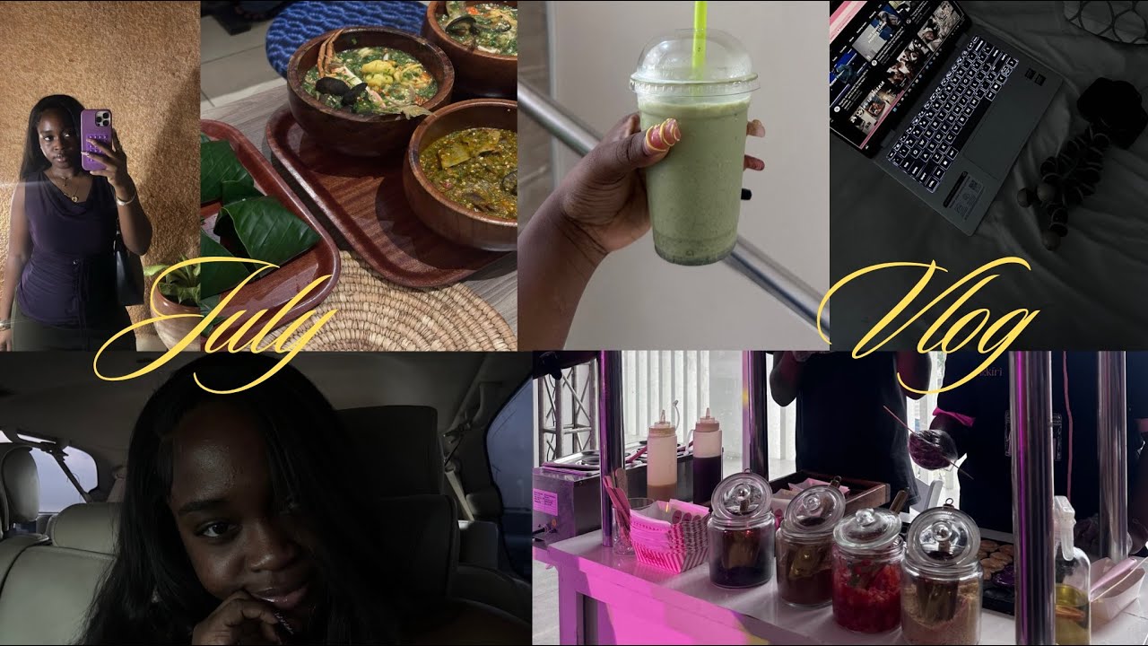 JULY VLOG