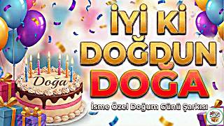 Doğa İyi Ki Doğdun Doğa 🎂 İsme Özel Doğum Günü Şarkısı Happy Birtay Doğa