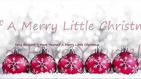 Thumbnail of Tony Bennett ~ Have Yourself A Merry Little Christmas