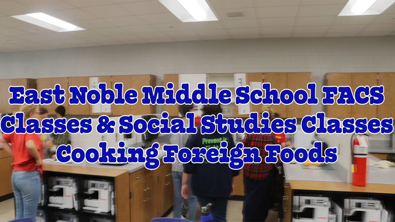 East Noble Middle School Team Teachings Cooking Foreign Foods YouTube