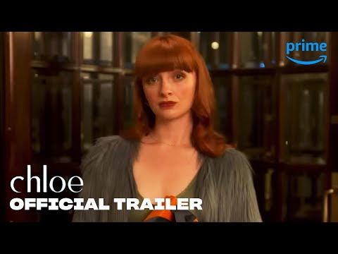 Chloe - Official Trailer | Prime Video