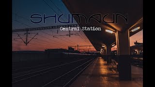 Shumaun - Central Station (Lyric Video)