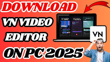 How to Download VN Video Editor on PC / Windows 11,7,8,10