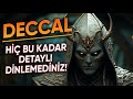 Deccalin nanlmaz hayat hikayesini hi bu kadar detayl dinlemediniz