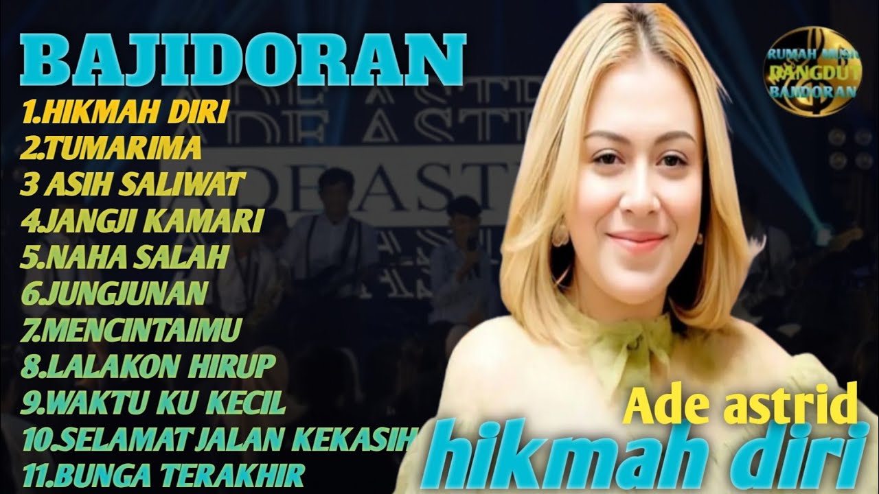ADE ASTRID – HIKMAH DIRI | BAJIDORAN TERPOPULER 🔥