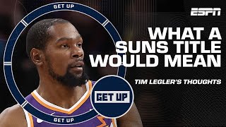 Winning a title with the Suns WOULD MEAN MORE for Kevin Durant - Tim Legler | Get Up