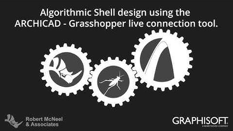 ARCHICAD – Grasshopper Live connection: Algorithmic Shell design