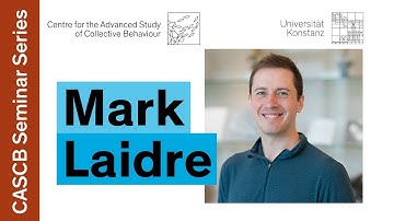 Mark Laidre - Architectural foundations of collective behavior | Collective Behaviour Seminar Series