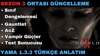 GAUNTLET NEDİR? YAMA NOTLARI ÖZET! Test Sunucusu Ve AoZ Geliyor!! Diablo 4 Sezon 3 Türkçe Anlatım