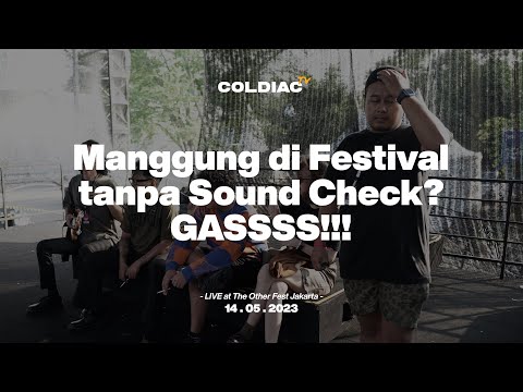 COLDIAC TV - 9 HARI DI KOTA ORANG, DITUTUP DENGAN MANGGUNG SEBELUM PULANG!! THE OTHER FEST JAKARTA