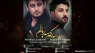 Shabaz Zamani & Karzan Faruq - Sarka Sar Balm
