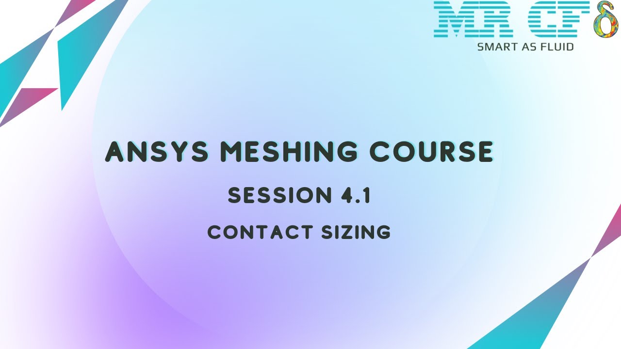 ANSYS Meshing Full Free Course, Session 4.1: Contact Sizing - YouTube