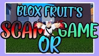 Is BLOXFRUITS a Scam or a Game?