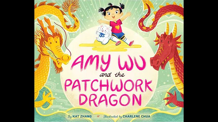 Amy Wu and the Patchwork Dragon