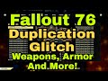 Fallout 76 New Duplication Glitch | Dupe Legandary Weapons, Armor &amp; More Exploit!