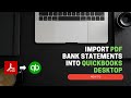 Import PDF bank statements into QuickBooks Desktop (howto)