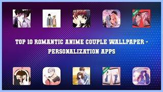 Top 10 Romantic Anime Couple Wallpaper Android Apps screenshot 1