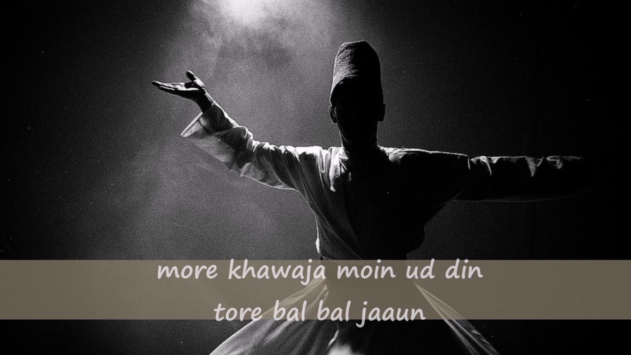 He ri sakhi ri more khwaja ghar aaye Nusrat Fateh Ali Khan Lyrics
