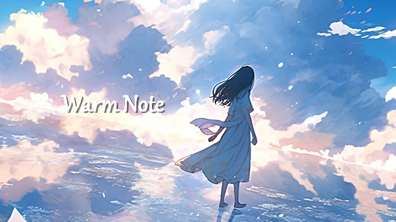 Chillout music [ Warm Note ] 暖音 ウォーム ノート - YouTube