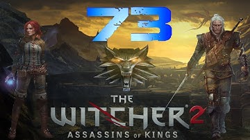 The Witcher 2 Enhanced Edition Walkthrough Part 73
