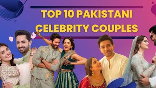 Top 10 Pakistani Celebrity Couples | Celebrities Hub