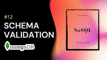 Belajar Database NoSQL with MongoDB - 12 - SCHEMA VALIDATION