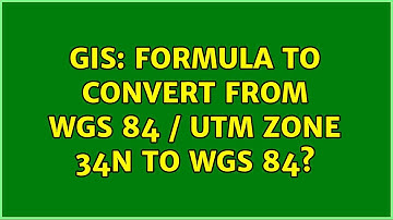 GIS: Formula to convert from WGS 84 / UTM Zone 34N to WGS 84?