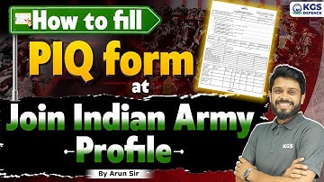 How to fill PIQ Form at Join Indian Army Profile 📝 | PIQ Full Details Video by Arun Sir KGS Defence