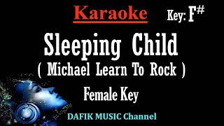 Sleeping Child (Karaoke) Michael Learn To Rock Female key F#
