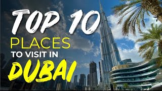 Dubai Tourism | Famous 10 Places to Visit in Dubai