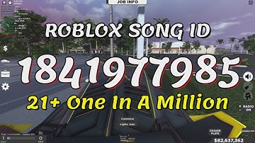 21+ One In A Million Roblox Song IDs/Codes