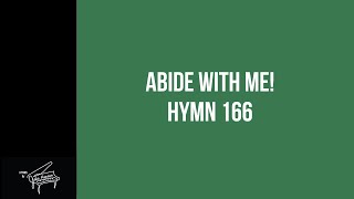 Abide with Me! - LDS Hymn #166